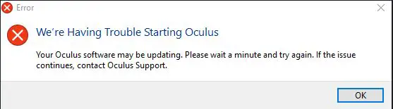 oculus error message we are having trouble starting oculus